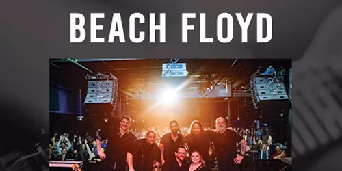 Beach Floyd: The Ultimate Pink Floyd Experience