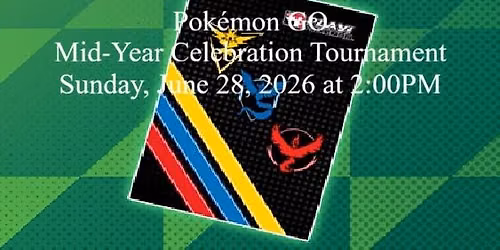Pok\u00e9mon GO Mid-Year Celebration Tournament