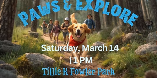 Paws & Explore- Tillie Fowler Park!