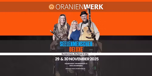 Seelenmenschen Deluxe im Oranienwerk