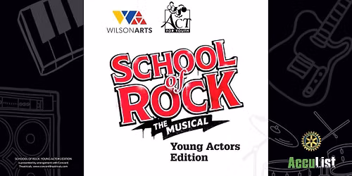ACT! for Youth presents SCHOOL OF ROCK: YOUNG ACTORS EDITION