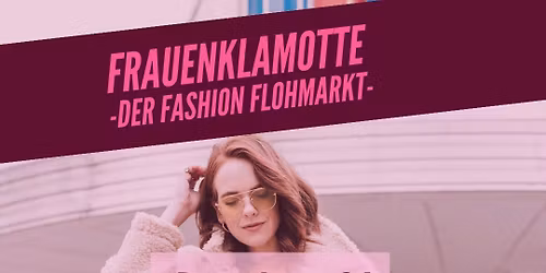 Frauenklamotte - der FASHION FLOHMARKT in Hannover 