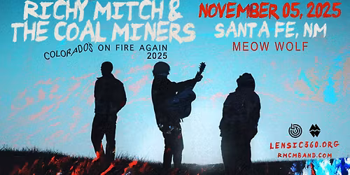 Richy Mitch & The Coal Miners: Colorado's On Fire Again 2025