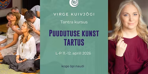 Tantra kursus- Puudutuse kunst Tartus