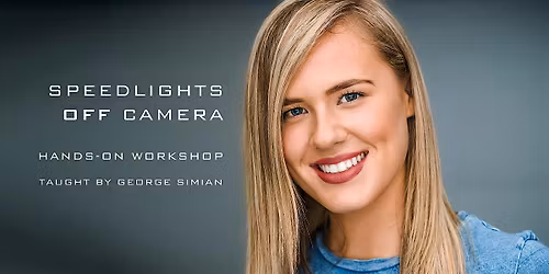 Speedlights Off Camera with George Simian - Pasadena