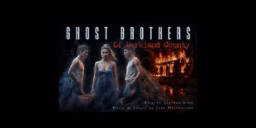Auditions - Ghost Brothers of Darkland County