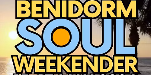 Benidorm Soul Weekender 2026