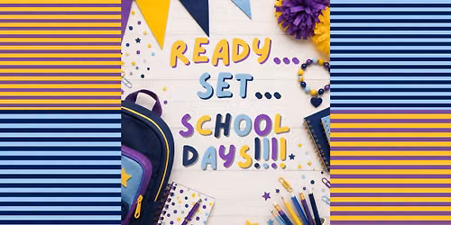 Ready...Set...School Days! Our Back 2 School Preview Week