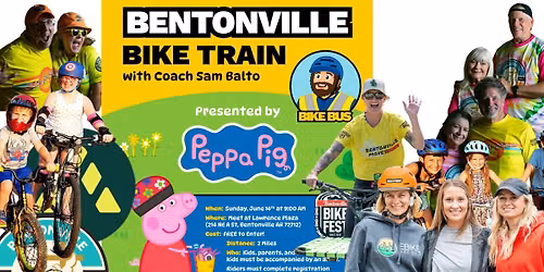Bike Fest Bentonville Bike Train - with Peppa Pig and Coach Sam Balto