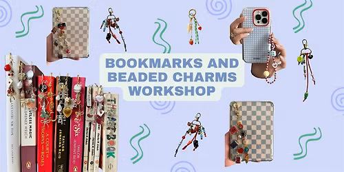 Bookmarks and Beaded Charms Workshop