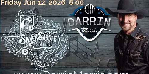 Darrin Morris at Silver Saddle Saloon - Granbury, TX