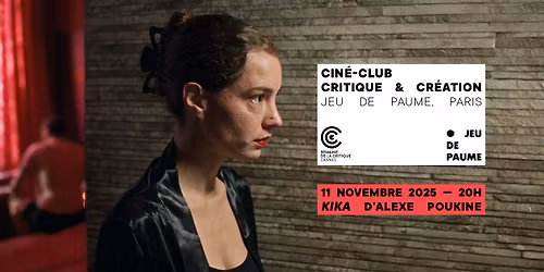 KIKA en avant-premi\u00e8re - Cin\u00e9-Club Critique & Cr\u00e9ation