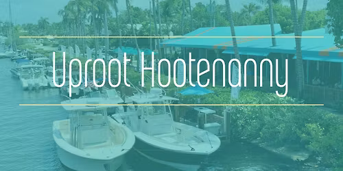 Live Music: Uproot Hootenanny