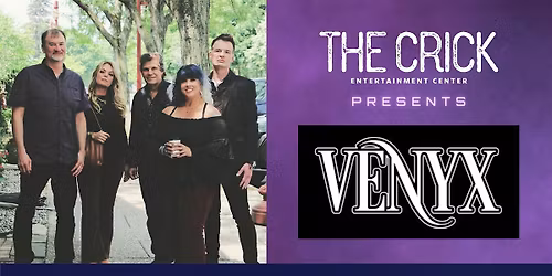 Venyx @ The Crick Entertainment Center