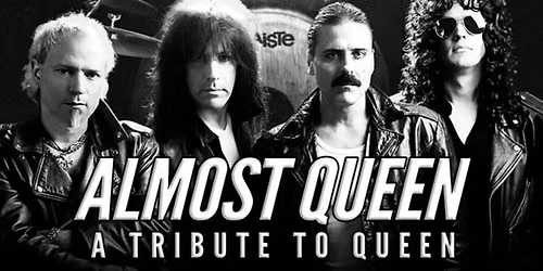 Almost Queen (21+ Event)