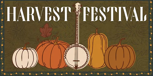 Harvest Festival - November 7, 2026