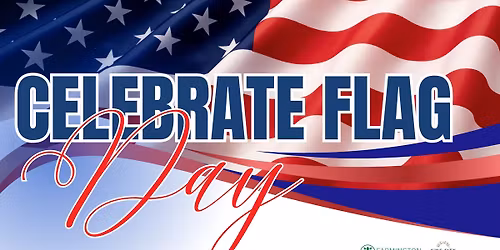 Celebrate Flag Day with Farmington Square and King City Senior Village