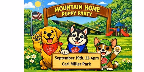 Mountain Home Puppy Party 