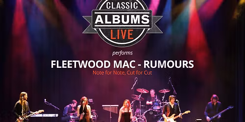 Classic Albums Live - Fleetwood Mac's Rumours