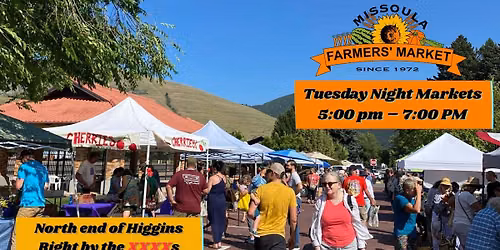 Missoula Farmers Market - Tuesdays from 5:00 pm - 7:00 pm