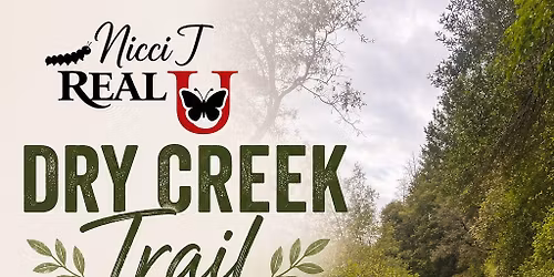Easy walk: Dry Creek Trail- Nicci T