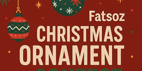 Fatsoz Christmas Ornament Contest!