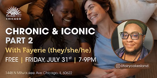 Sex & Disability: Chronic + Iconic Part 2 with Fayerie