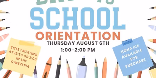 Back to School Orientation at Hammett L. Bowen, Jr. Elementary School