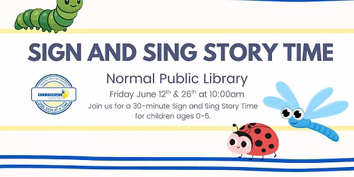 Normal Public Library - Sign + Sing Story Time