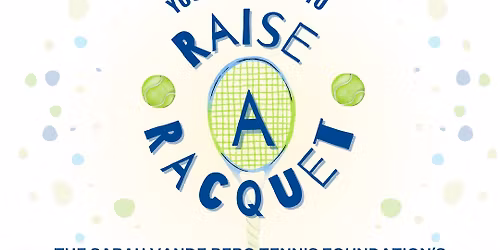 5th Annual 'Raise a Racquet' Fundraising Event