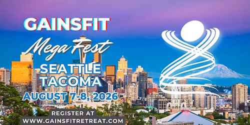 GAINS FIT Mega Fest Seattle Tacoma 2026
