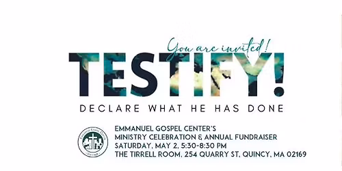 TESTIFY! Emmanuel Gospel Center's Ministry Celebration and Fundraiser