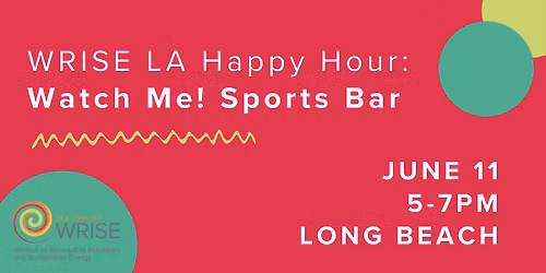 WRISE LA \u2013 Summer Solstice Social \u2013 June Happy Hour