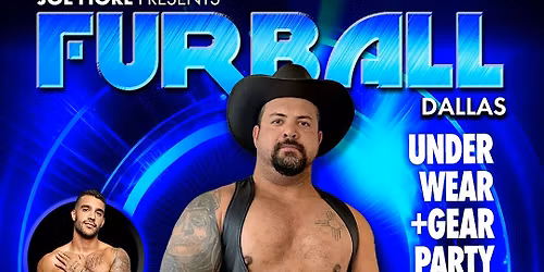 FURBALL Dallas Underwear + Gear Party featuring DJ Alex Lo