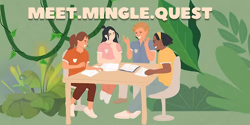 Meet. Mingle. Quest.