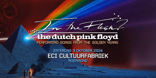 In The Flesh? - The Dutch Pink Floyd | Roermond - ECI cultuurfabriek