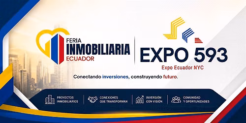 FERIA INMOBILIARIA ECUADOR Y EXPO593 2026