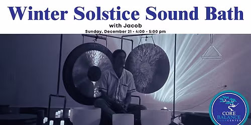 Winter Solstice Healing Sound Bath with Jacob