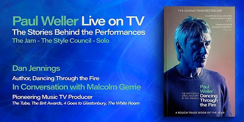 Paul Weller: Live on TV - The Stories Behind the Performances