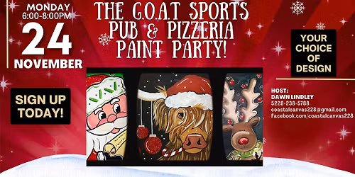 PAINT & SIP PARTY MONDAY NOVEMBER 24TH 6-8 THE G.O.A.T SPORTS PUP & PIZZERIA