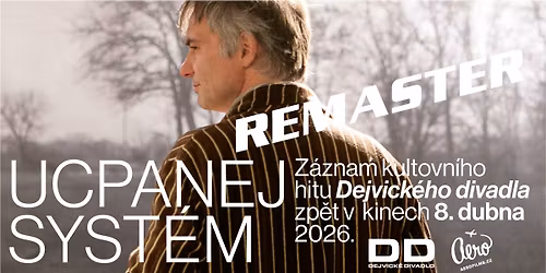 Dejvick\u00e9 divadlo: Ucpanej syst\u00e9m v Kin\u011b Vlast