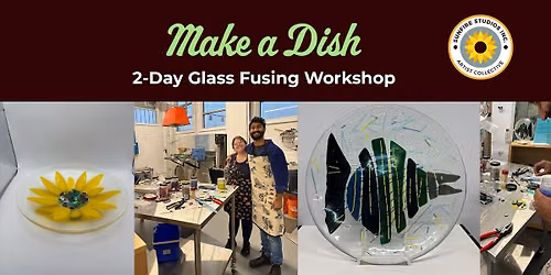 Glass Fusing Workshop: Make a Dish (September  2026)