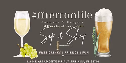 The Mercantile - Monthly Sip & Shop