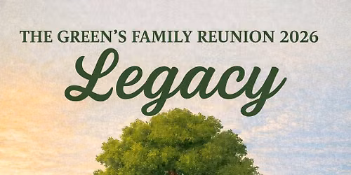 The Green's Family Reunion 2026 
