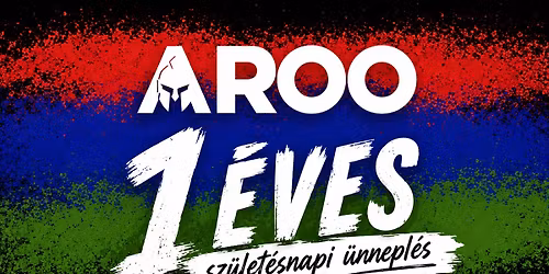 AROO 1 \u00c9VES SZ\u00dcLET\u00c9SNAPI \u00dcNNEPL\u00c9S \ud83c\udf89