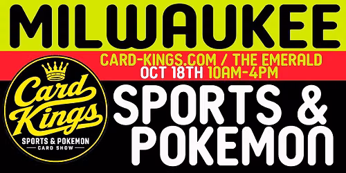 Card-Kings Sports & Pokemon Card Show Milwaukee,WI