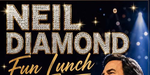 Extra Date - Neil Diamond & Friends Tribute 