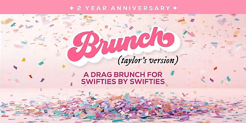Brunch (Taylor's Version) - 2 Year Anniversary