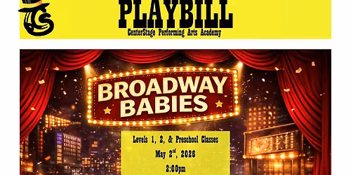 Weecital 2026 - Broadway Babies - CenterStage PAA -  Saturday 2:00 PM