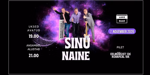 Lahe baar esitleb: \u2735SINU NAINE \u2735 07.11.2026
